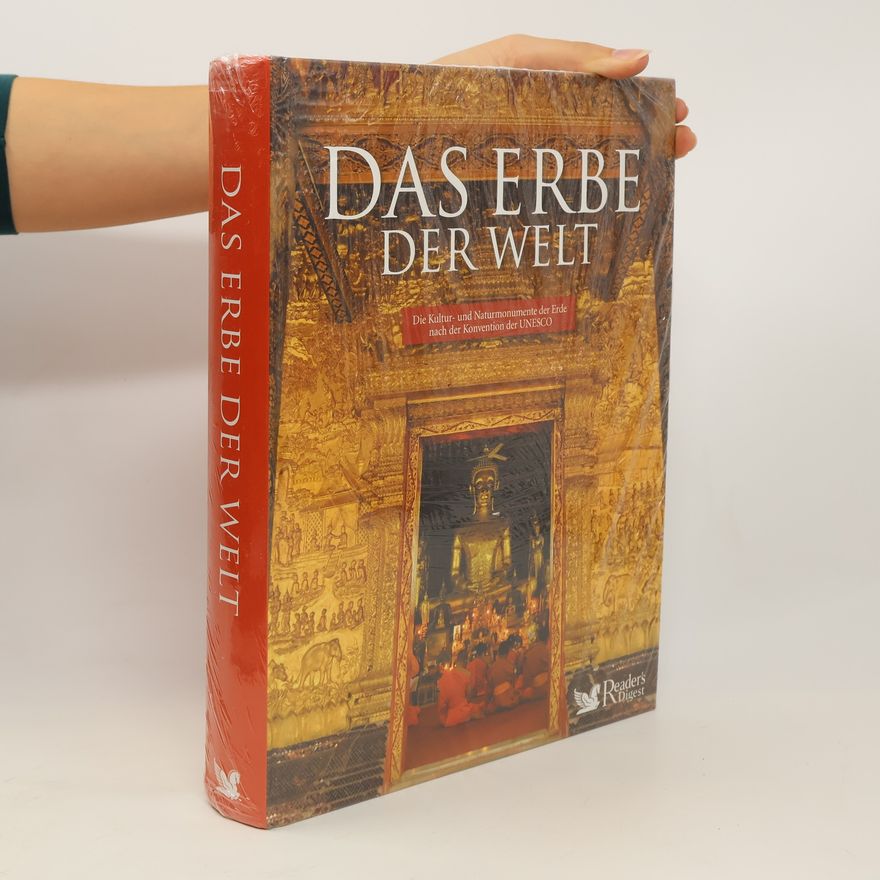 Autorenkollektiv Das Erbe der Welt. Die Kultur- und Naturmonumente der Erde nach der Konvention der UNESCO.