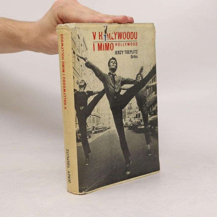 Jerzy Toeplitz V Hollywoodu i mimo Hollywood