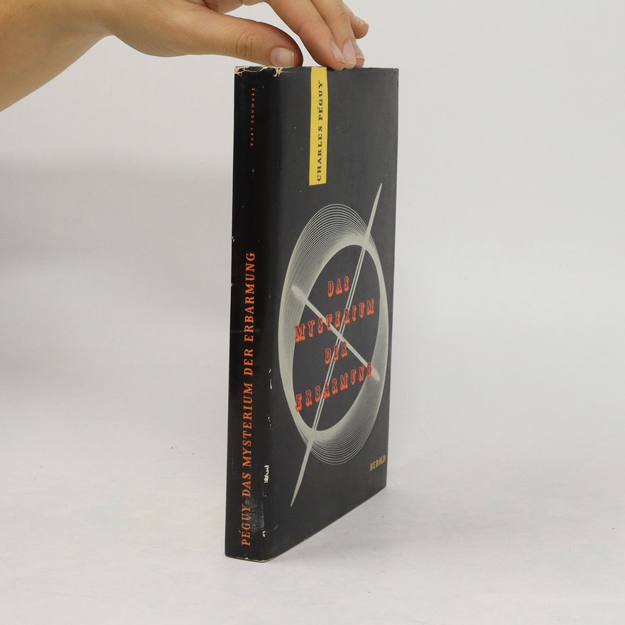 Charles Péguy Das Mysterium der Erbarmung