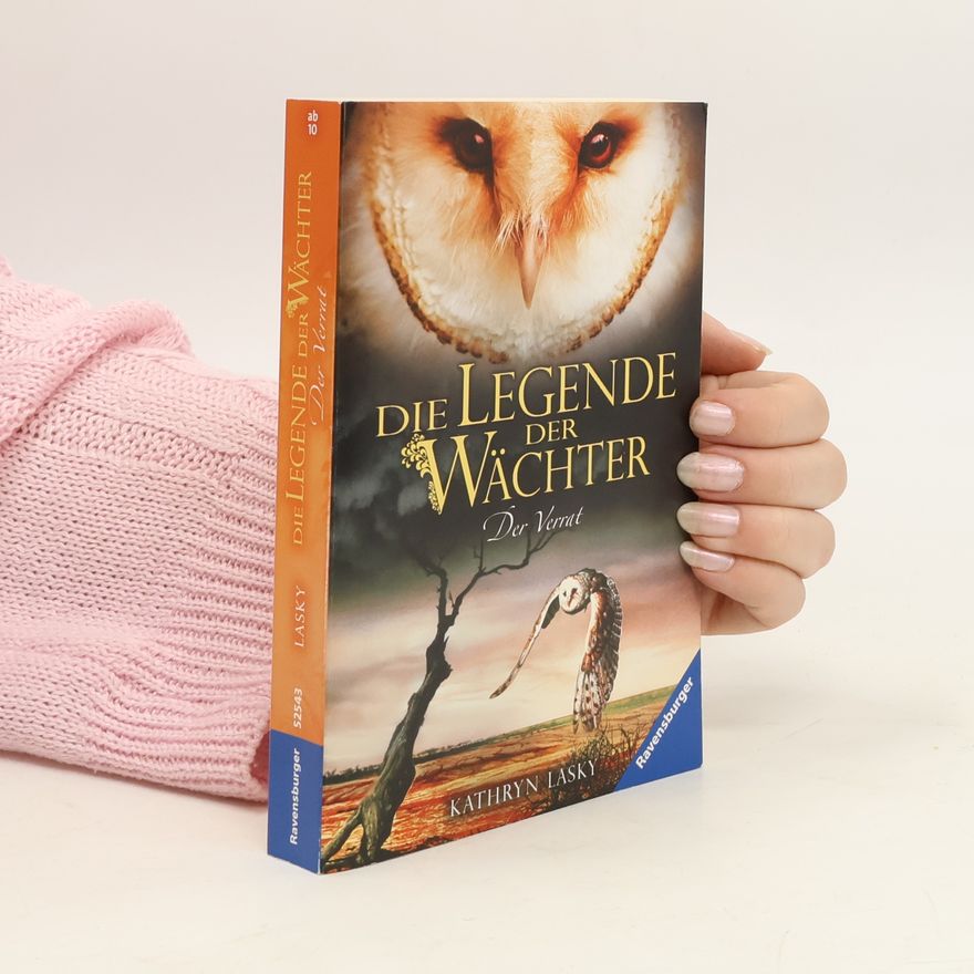 Kathryn Lasky Die Legende der Wächter - Der Verrat