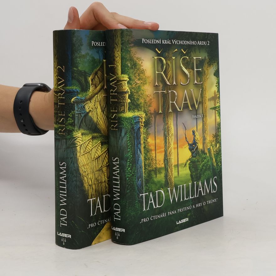 Tad Williams Říše trav: Poslední král východního Ardu 2. Svazek 1,2