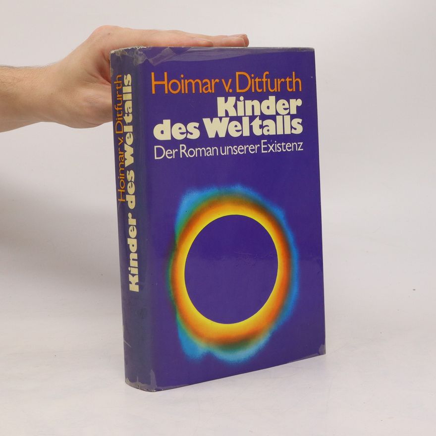 Hoimar von Ditfurth Kinder des Weltalls