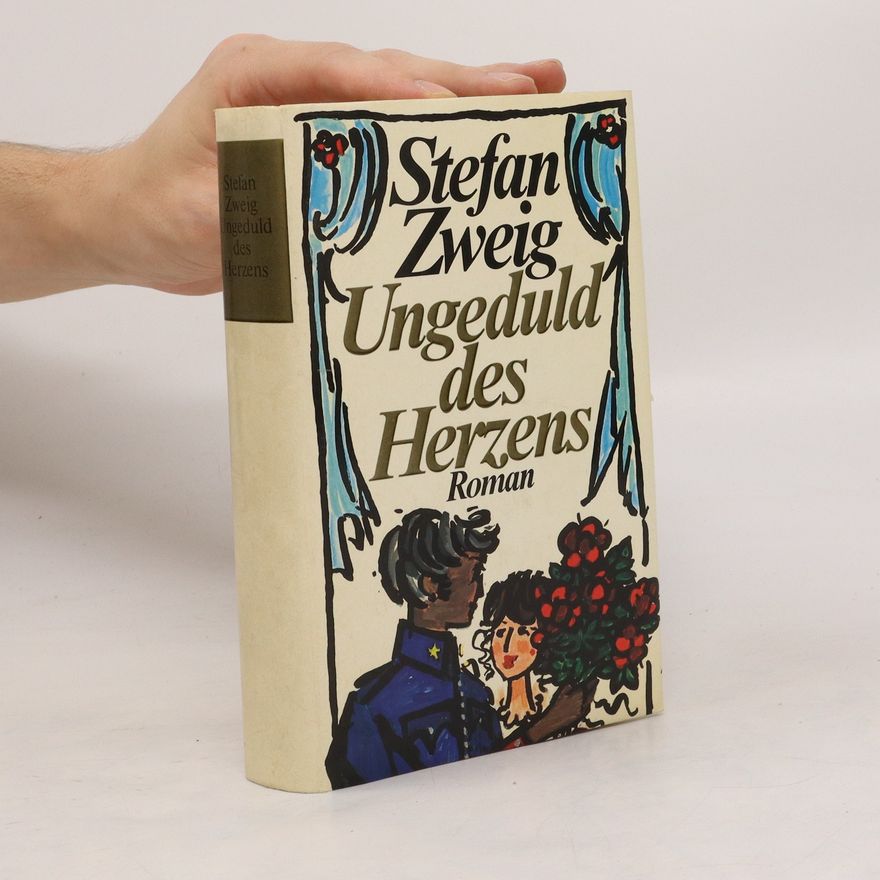 Stefan Zweig Ungeduld des Herzens
