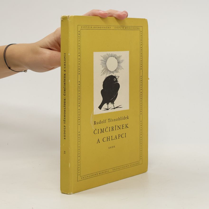 Rudolf Těsnohlídek Čimčirínek a chlapci