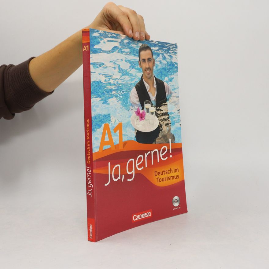 Sonia Klajnberg Ja, gerne! Deutsch im Tourismus. A1