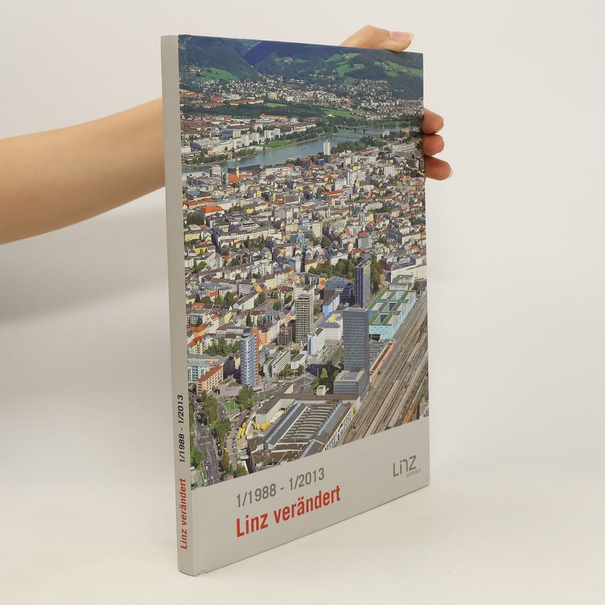 Autorenkollektiv Linz Verandert 1/1988-1/2013