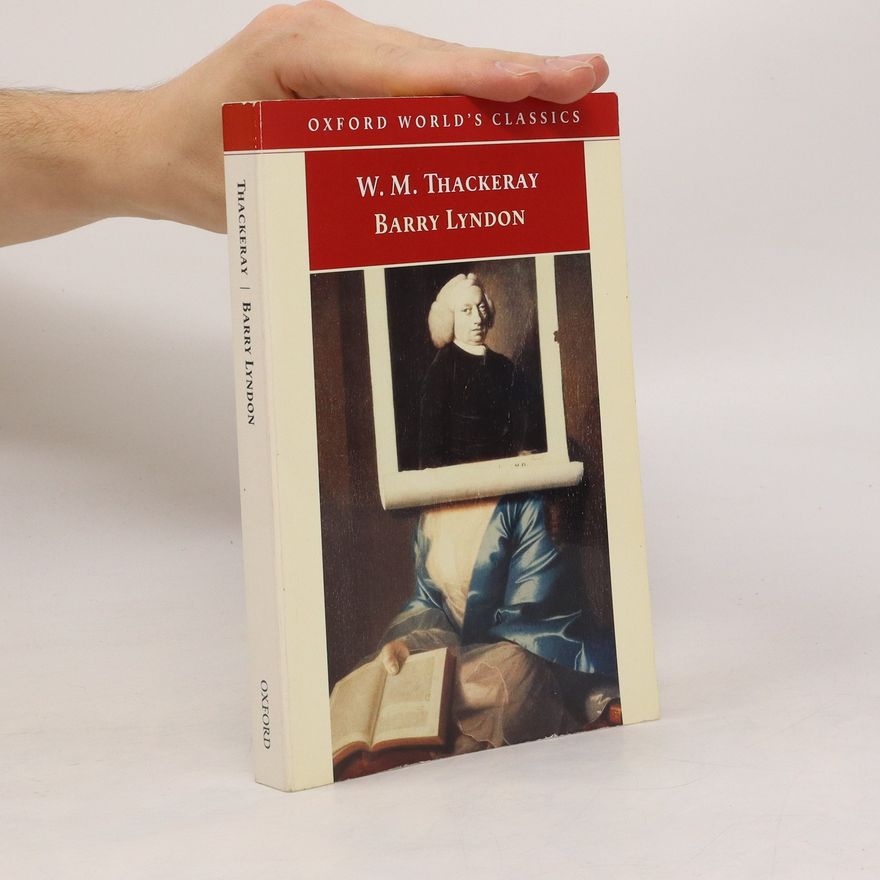 William Makepeace Thackeray Barry Lyndon