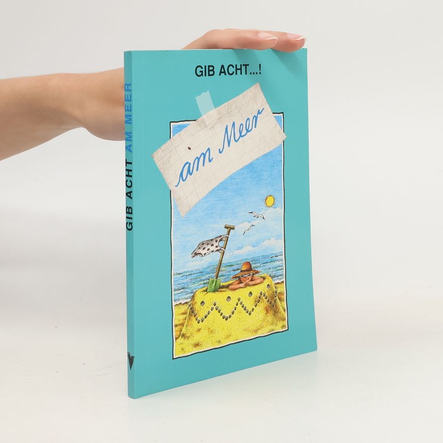 Anne Topa Gib acht...! Am Meer