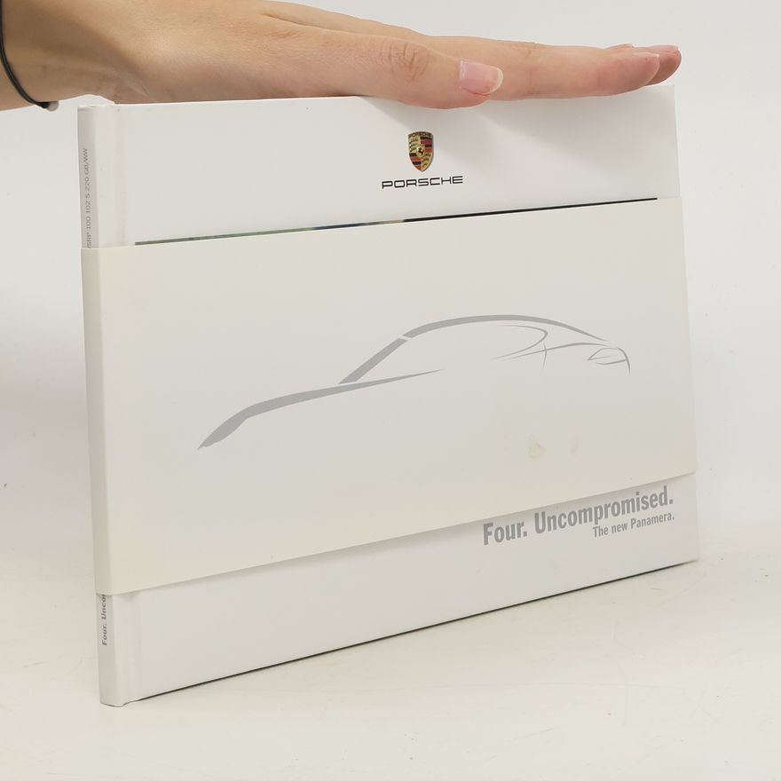 Autorenkollektiv Porsche. Four. Uncompromised. The New Panamera