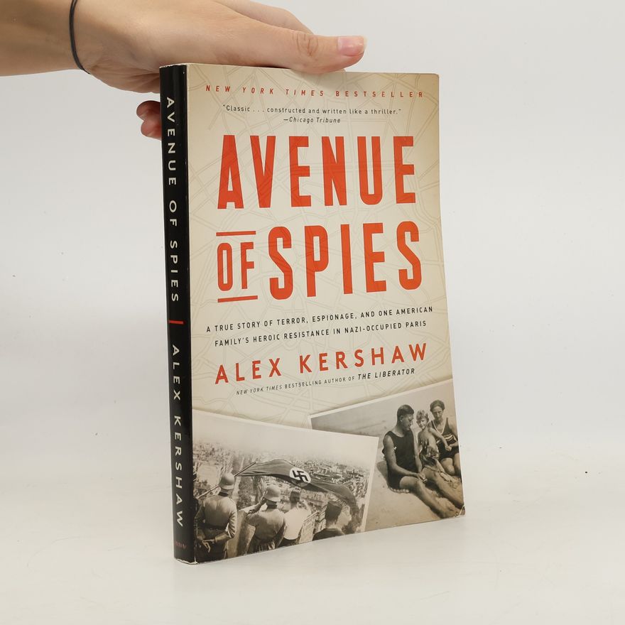 Alex Kershaw Avenue of Spies