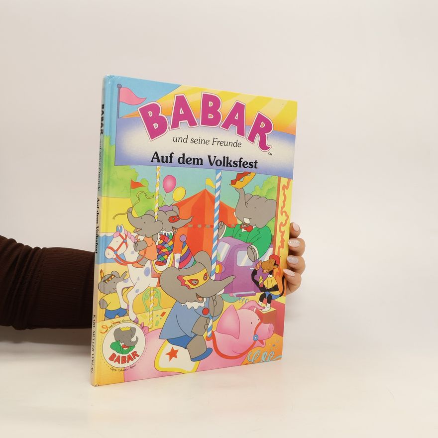 Autores varios Babar und seine Freunde Auf dem Volksfest