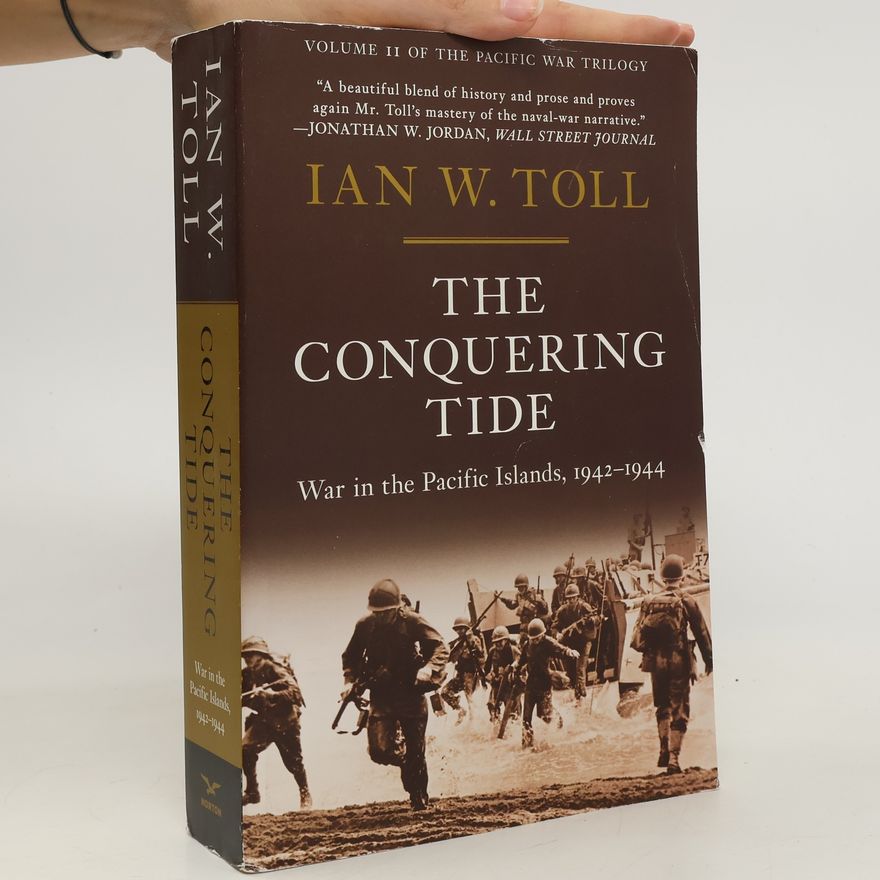 Ian W. Toll The Conquering Tide