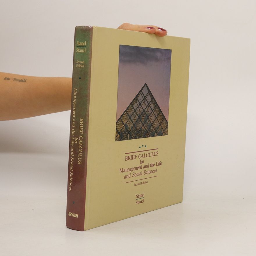Mildred L Stancl Brief Calculus for Management and the Life and Social Sciences