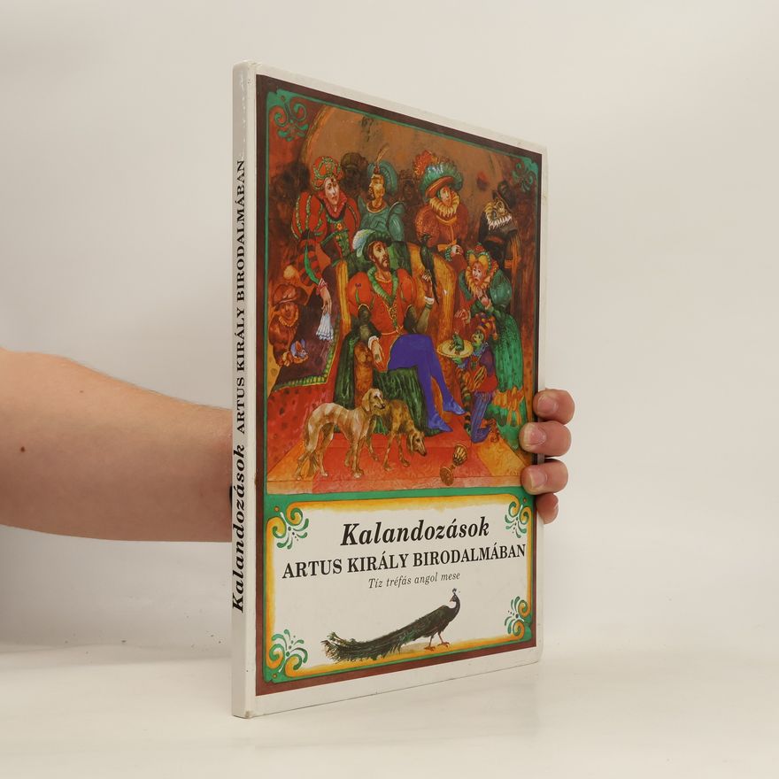 Kolektiv autorů Kalandozások Artus király birodalmában