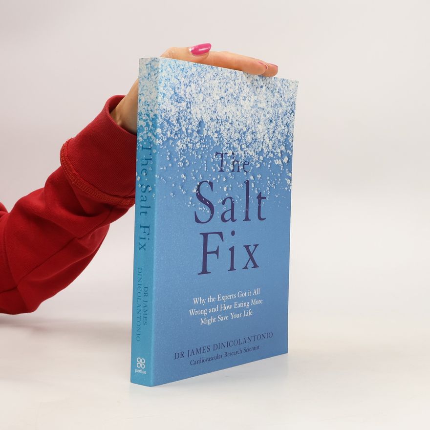 James DiNicolantonio The Salt Fix