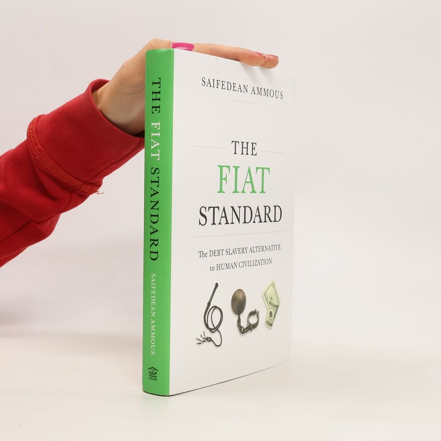 Saifedean Ammous The Fiat Standard