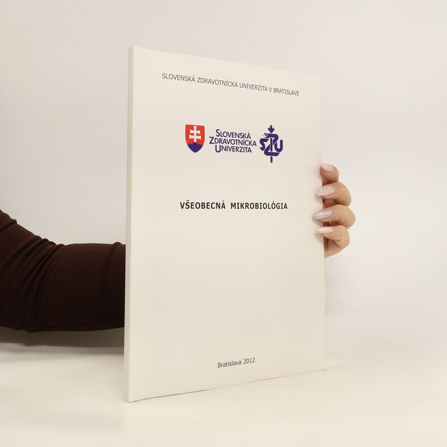Autorenkollektiv Všeobecná mikrobiológia