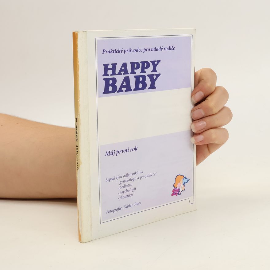 Kolektiv autorů Happy baby: můj první rok