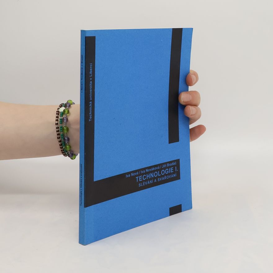 Collectif d'auteurs Technologie. Část 1., Slévání, svařování