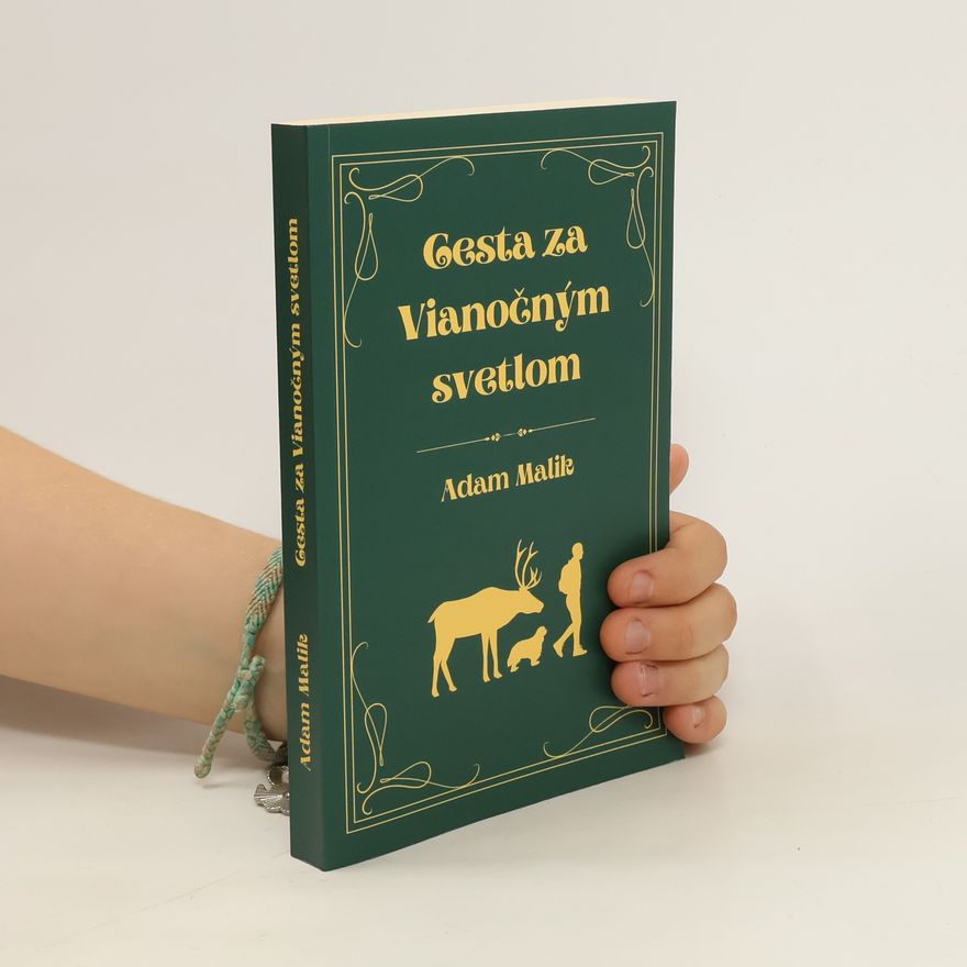 Adam Malik Cesta za Vianočným svetlom