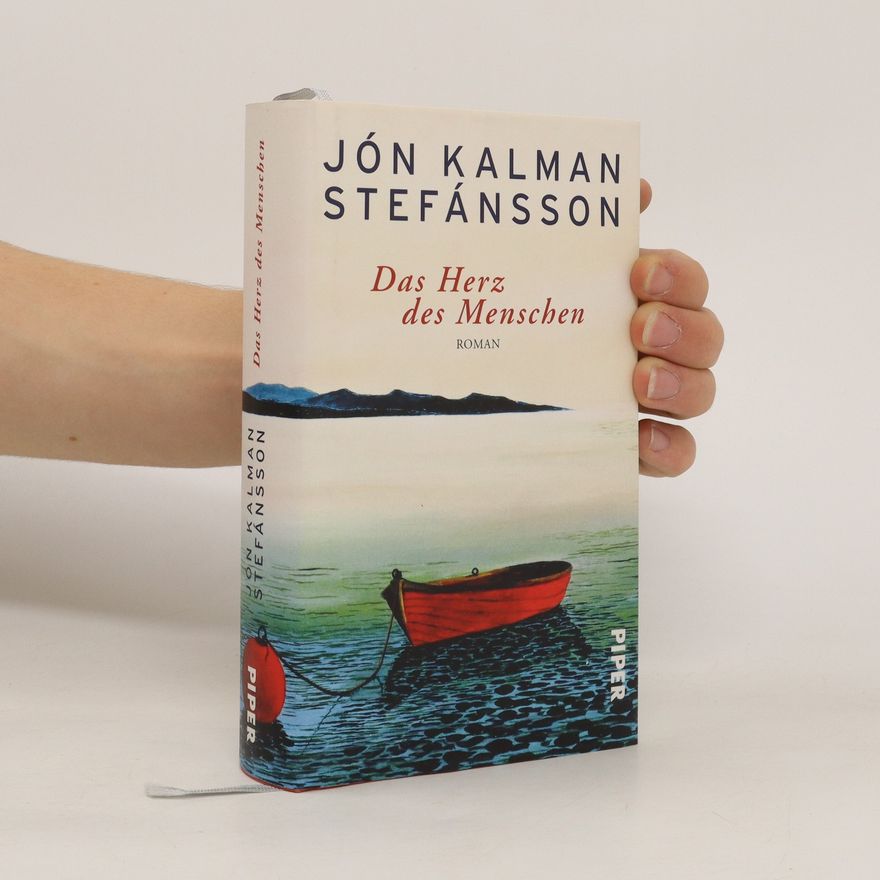 Jón Kalman Stefánsson Das Herz des Menschen