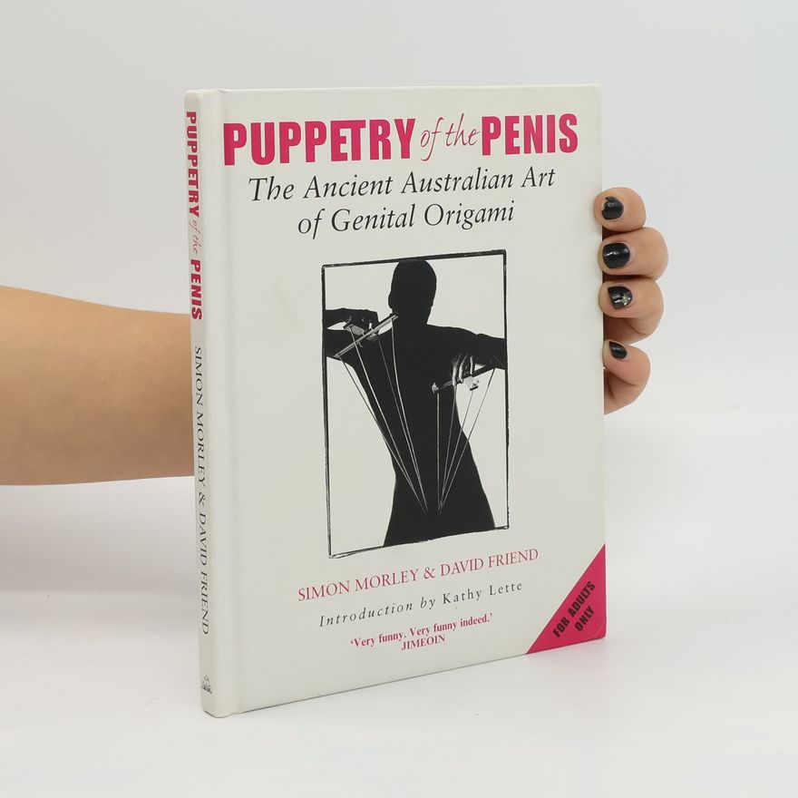 Simon Morley Puppetry of the Penis