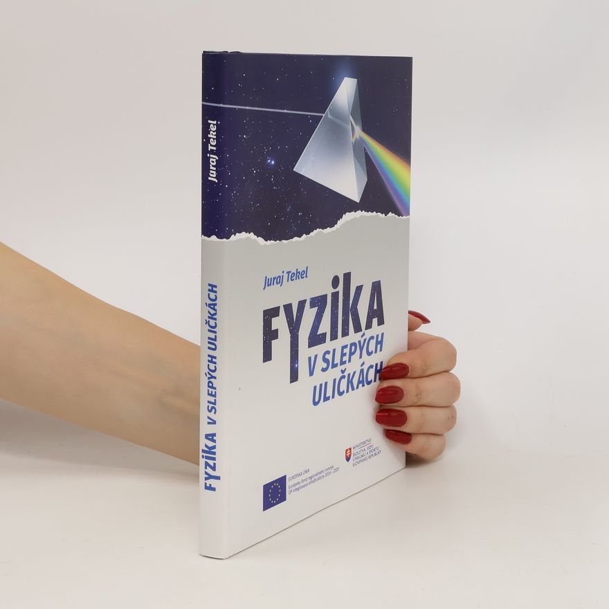 Juraj Tekel Fyzika v slepých uličkách