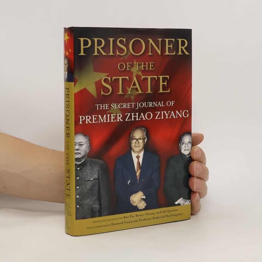 Premier Zhao Ziyang Prisoner of the State