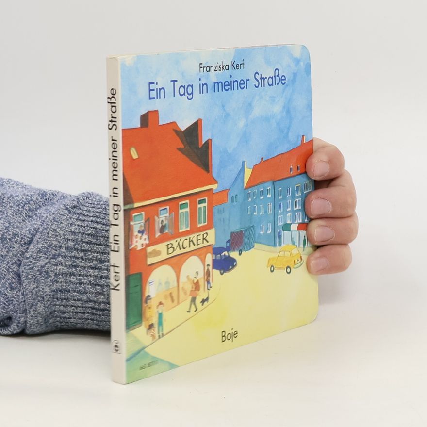 Franziska Kerf Ein Tag in meiner Strasse