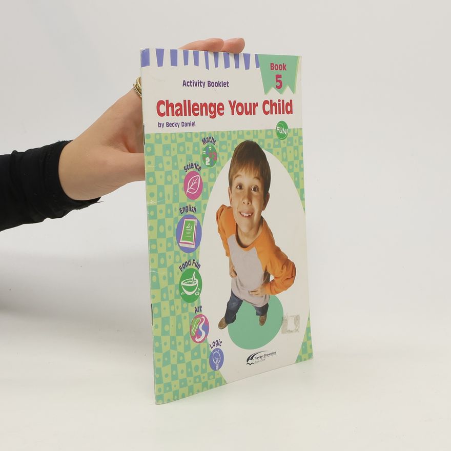 Becky Daniel Challenge Your Child