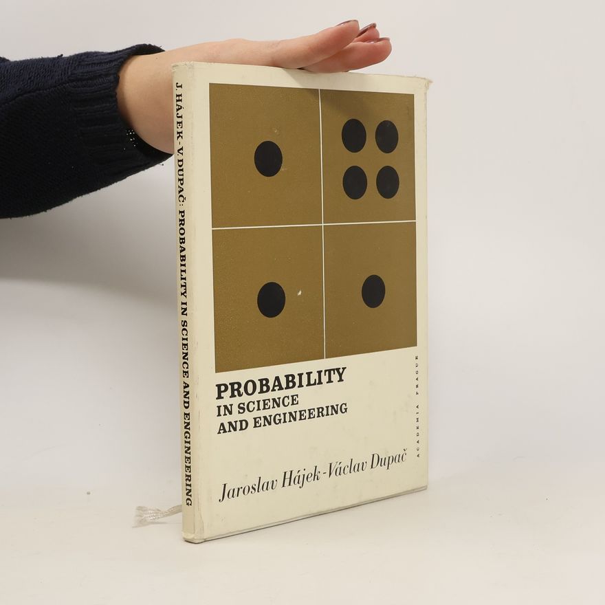 Jaroslav Hájek Probability in science and engineering