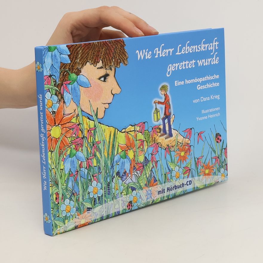 Dana Krieg Wie Herr Lebenskraft gerettet wurde