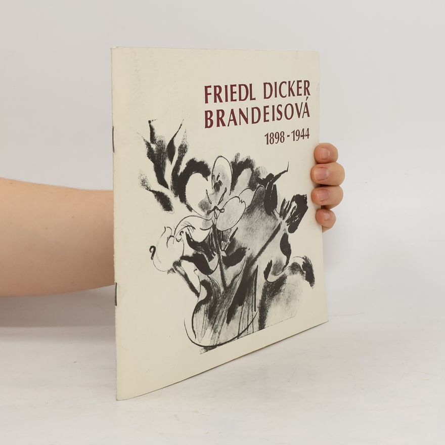 Kolektiv autorů Friedl Dicker-Brandeisová
