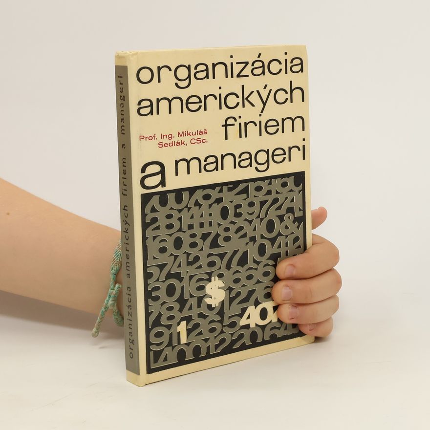Mikuláš Sedlák Organizácia amerických firiem a manageri