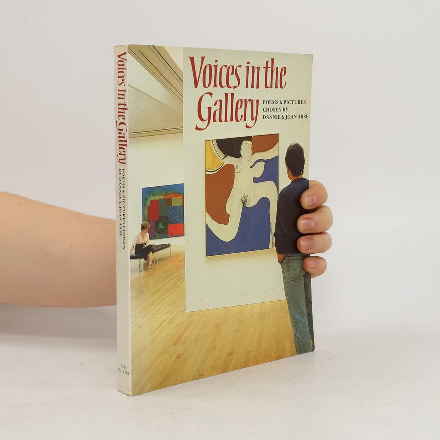 Joan Abse Voices in the gallery : poems & pictures