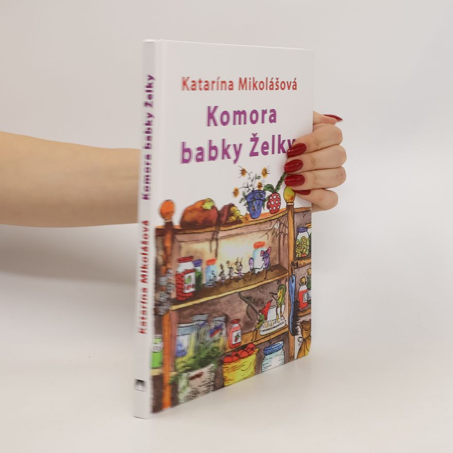 Katarína Mikolášová Komora babky Želky