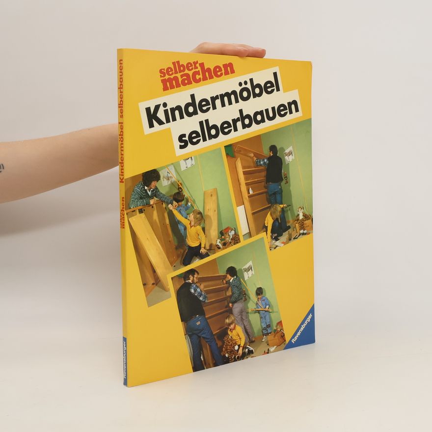 Siegfried Fischer Kindermöbel selberbauen