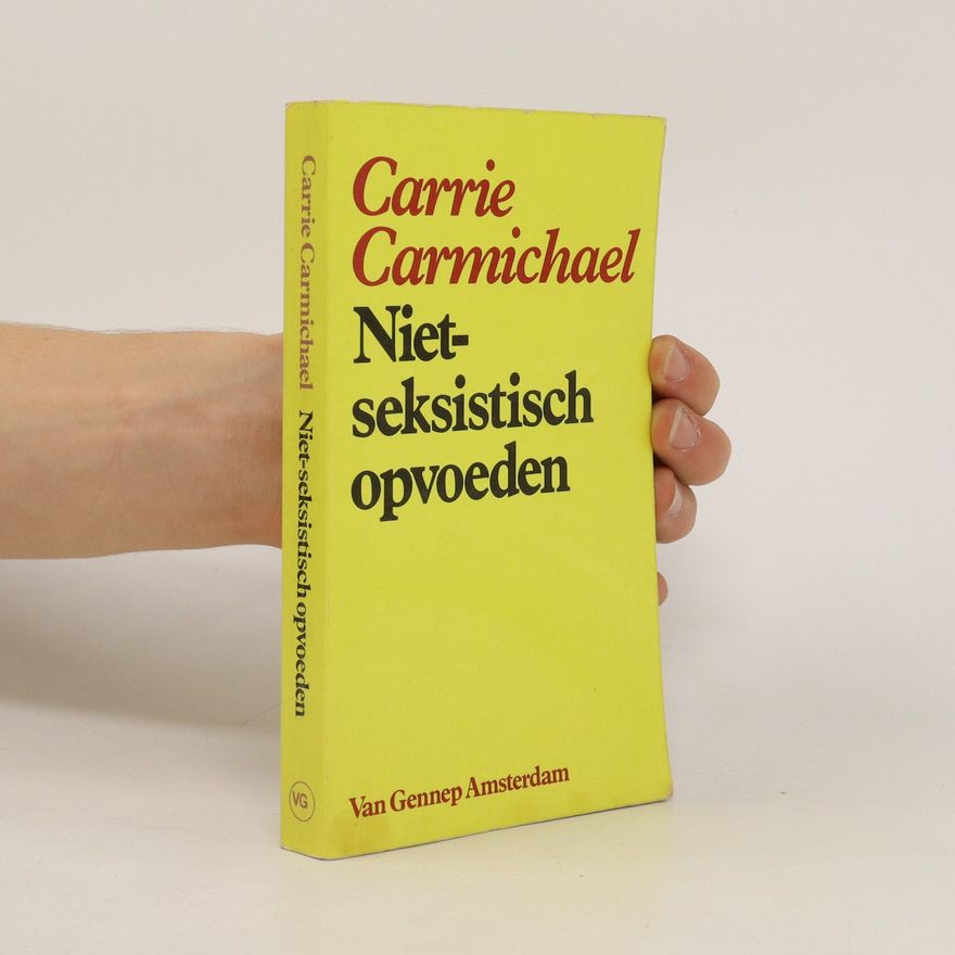 Carrie Carmichael Niet-seksistisch opvoeden