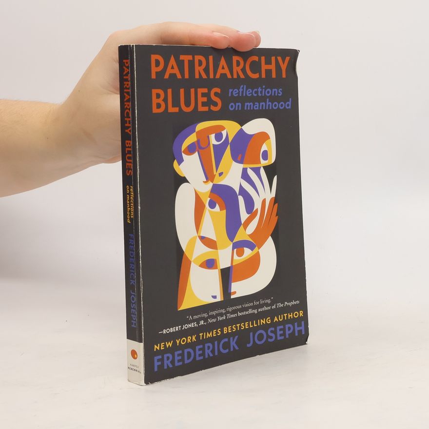 Frederick Joseph Patriarchy Blues