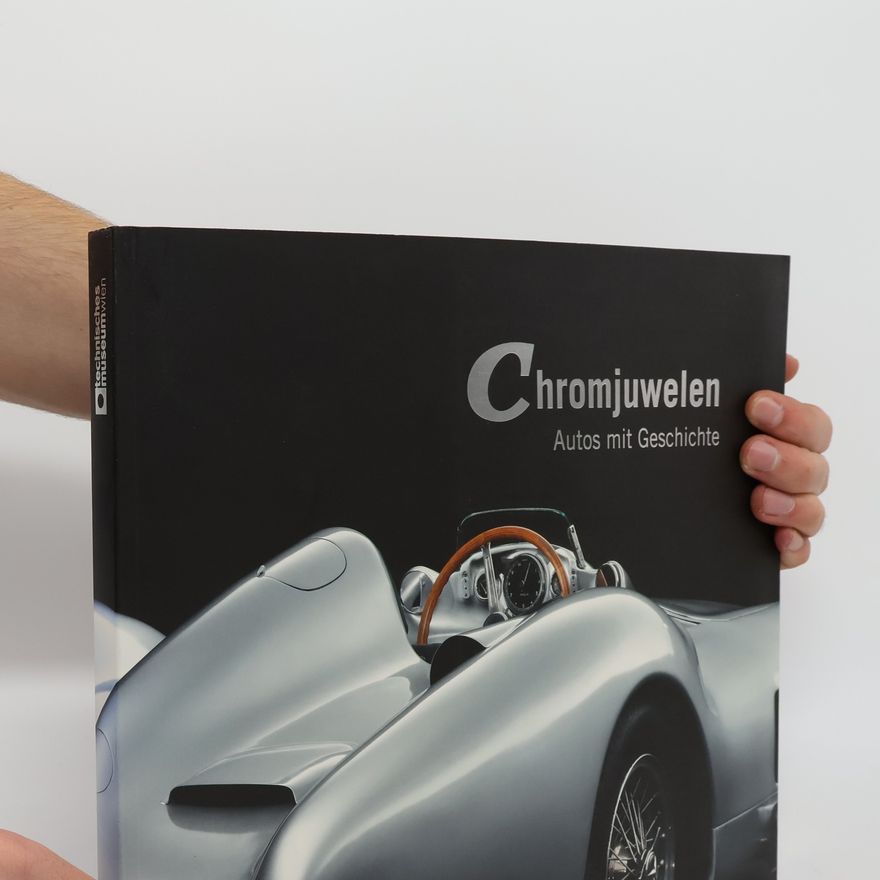 Autorenkollektiv Chromjuwelen. Autos mit Geschichte