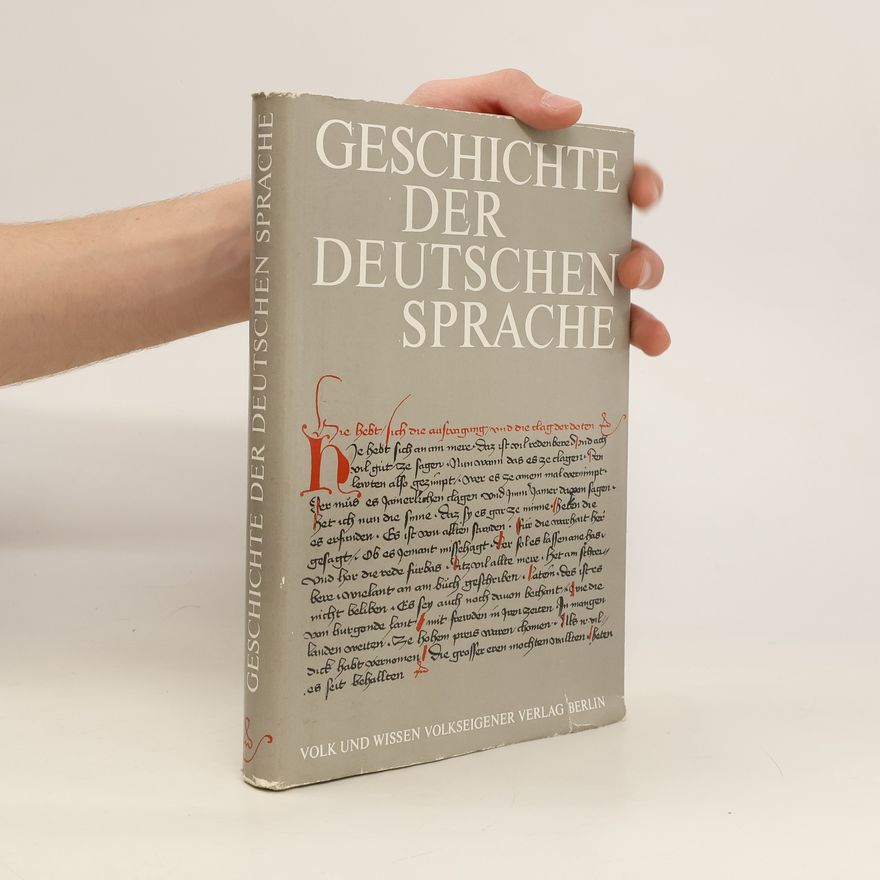 Autorenkollektiv Geschichte der Deutschen Sprache