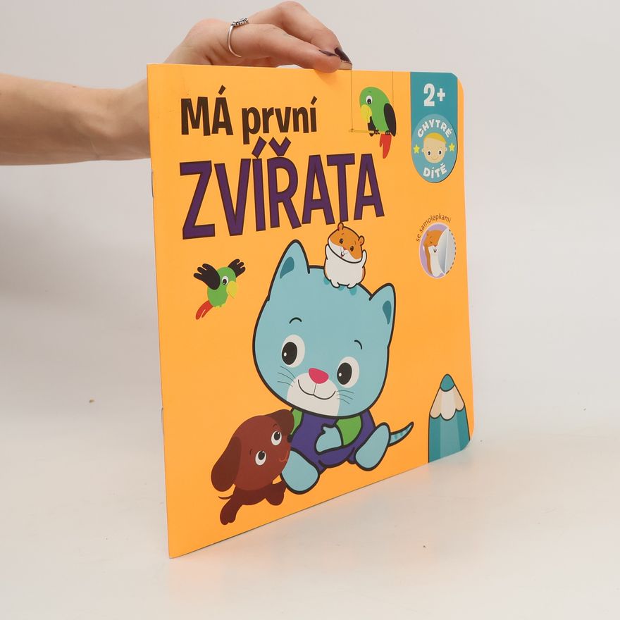 Autorenkollektiv Má první zvířata - Chytré dítě