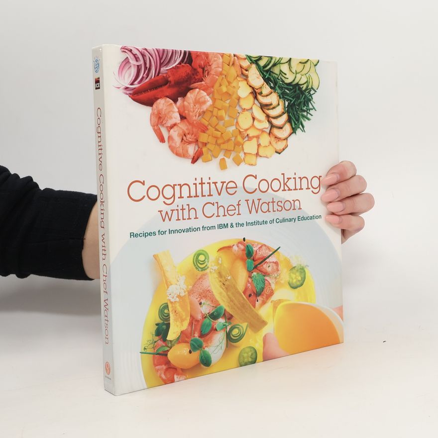 Institute of Culinary Education Cognitive Cooking with Chef Watson