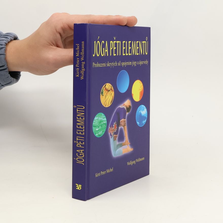 Kirti Peter Michel Jóga pěti elementů