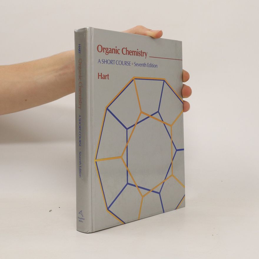Harold Hart Organic chemistry : a short course