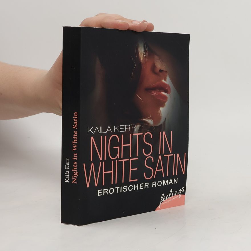 Kaila Kerr Nights in White Satin