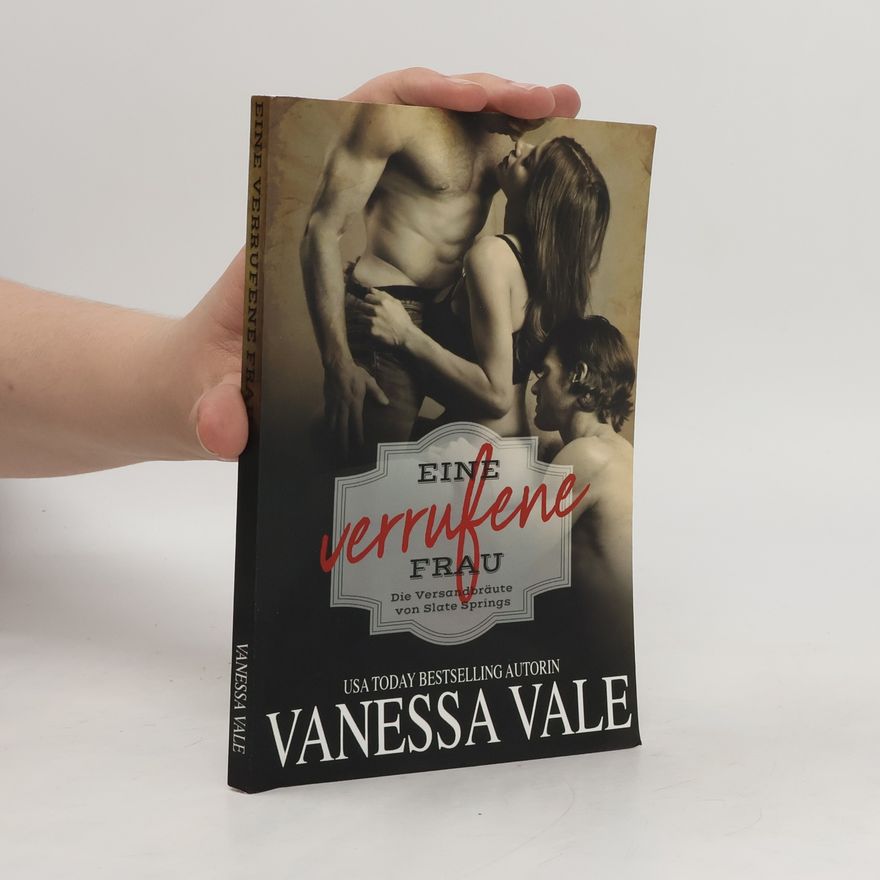Vanessa Vale Eine verrufene Frau