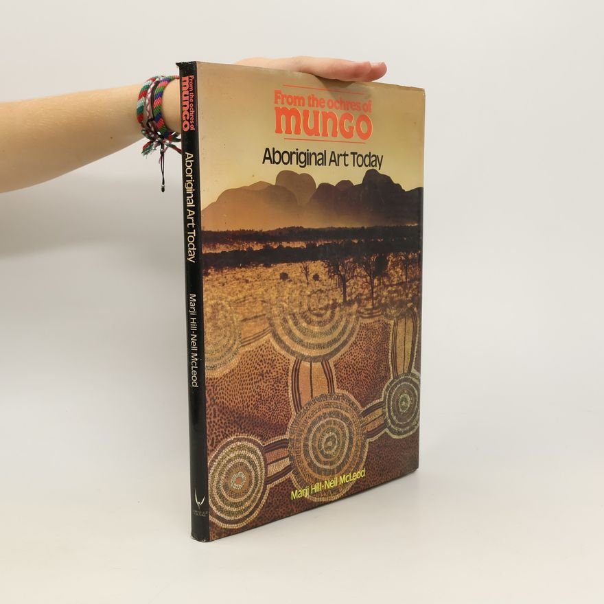 Marji Hill From the ochres of Mungo