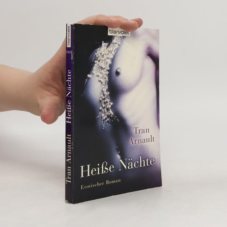 Tran Arnault Heiße Nächte