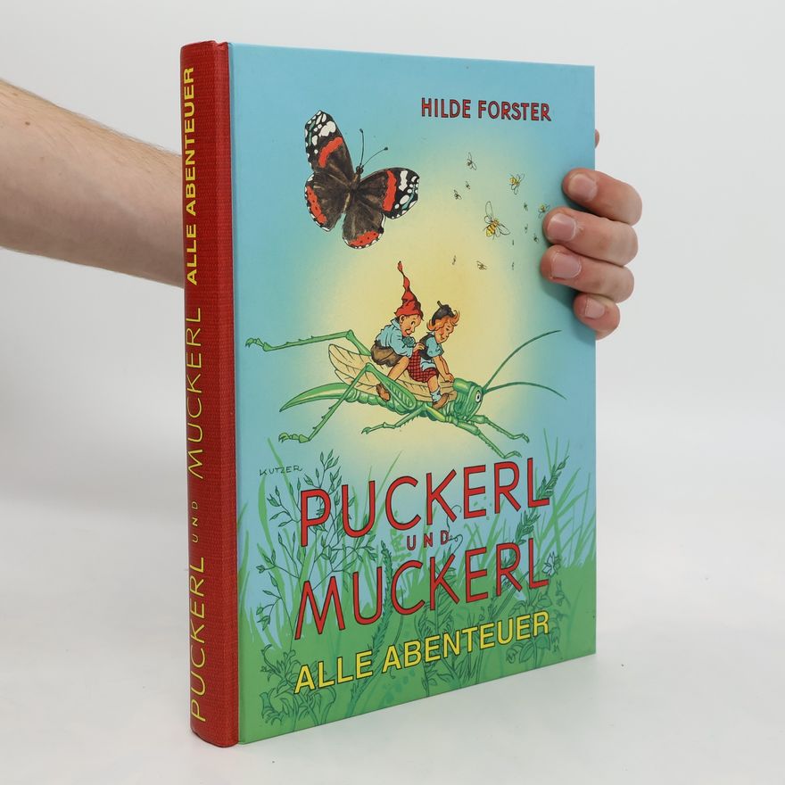 Hilde Forster Puckerl und Muckerl alle Abenteuer